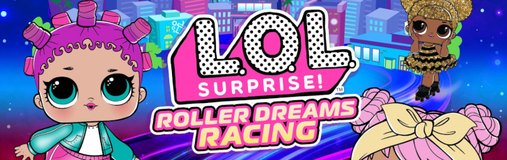 Banner LOL Surprise Roller Dreams Racing