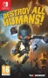 Box Destroy All Humans!